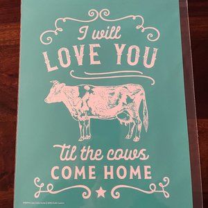 Chalk Couture Cows Come Home - Size B - NEW